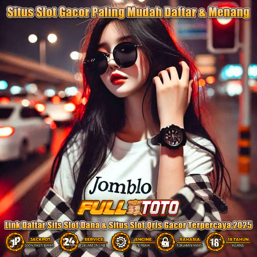 FULLTOTO # Link Daftar Sits Slot Dana & Situs Slot Qris Gacor Terpercaya 2025